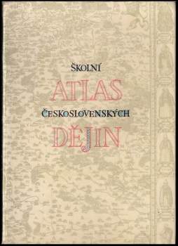 Školní atlas československých dějin