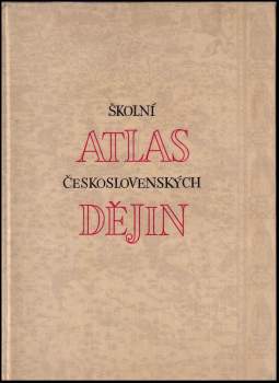 Školní atlas československých dějin