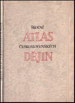 Školní atlas československých dějin