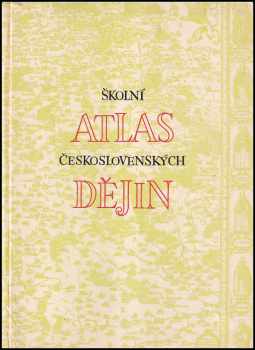 Školní atlas československých dějin