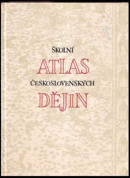 Školní atlas československých dějin