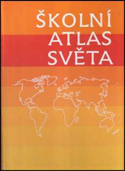 Bronislav Malý: Školní atlas světa