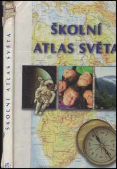 Školní atlas světa - Antonín Rükl, Michal Rükl (1998, Kartografie) - ID: 667203