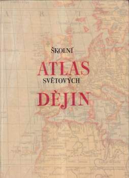 Školní atlas světových dějin