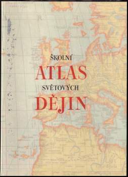 Školní atlas světových dějin