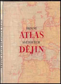 Školní atlas světových dějin