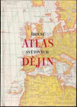 Školní atlas světových dějin