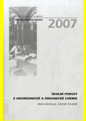 Školní pokusy z anorganické a organické chemie