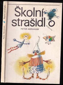 Peter Abraham: Školní strašidlo