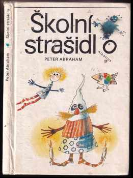 Peter Abraham: Školní strašidlo