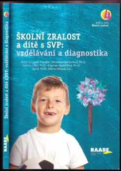 Školní zralost a dítě s SVP: vzdělávání a diagnostika