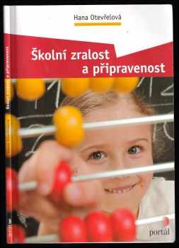 Hana Otevřelová: Školní zralost a připravenost