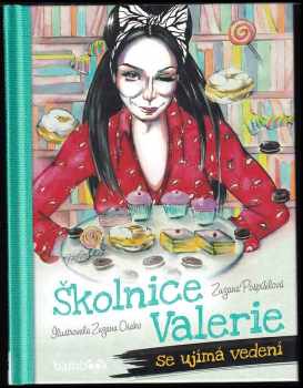 Zuzana Pospíšilová: Školnice Valerie se ujímá vedení