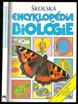 Školská encyklopédia biológie