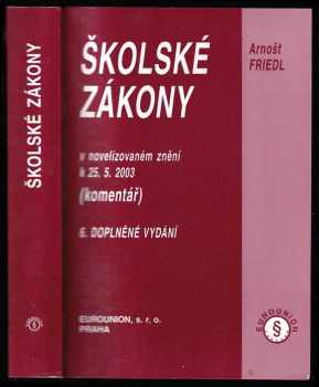 Arnošt Friedl: Školské zákony k 25.5.2003 - PODPIS ARNOŠT FRIEDL