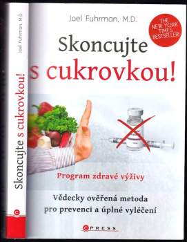 Joel Fuhrman: Skoncujte s cukrovkou
