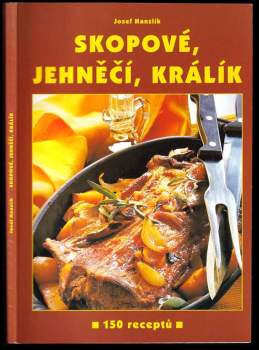 Josef Hanzlík: Skopové, jehněčí, králík