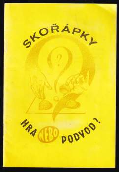 Skořápky. Hra nebo podvod?