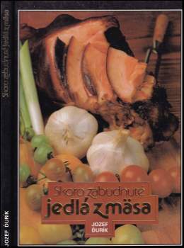 Skoro zabudnuté jedlá z mäsa