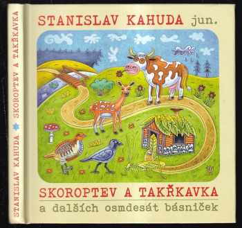 Stanislav Kahuda: Skoroptev a Takřkavka