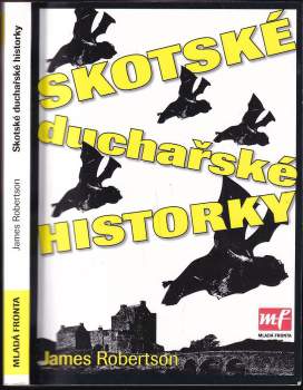 James Robertson: Skotské duchařské historky