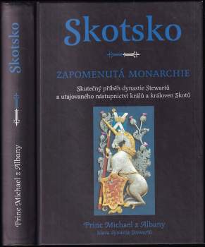 Skotsko - zapomenutá monarchie