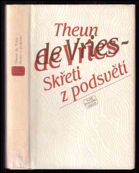 Theun de Vries: Skřeti z podsvětí