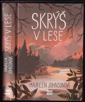 Maureen Johnson: Skrýš v lese