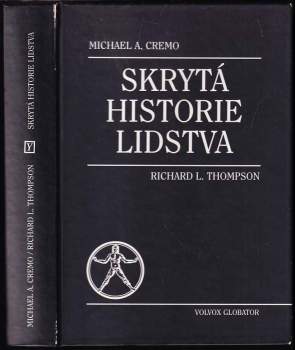 Michael A Cremo: Skrytá historie lidstva