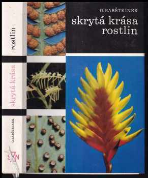 Skrytá krása rostlin - Otomar Rabšteinek (1970, Státní zemědělské nakladatelství) - ID: 298999