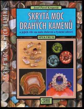 Skrytá moc drahých kamenů a jejich vliv na naše duševní a fyzické zdraví