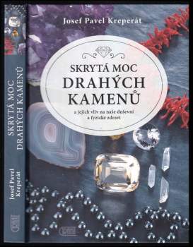 Skrytá moc drahých kamenů a jejich vliv na naše duševní a fyzické zdraví