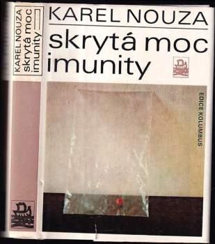 Karel Nouza: Skrytá moc imunity