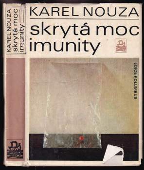 Karel Nouza: Skrytá moc imunity