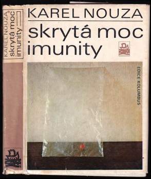 Karel Nouza: Skrytá moc imunity