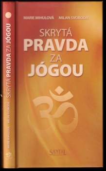 Skrytá pravda za jógou