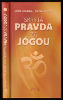 Skrytá pravda za jógou