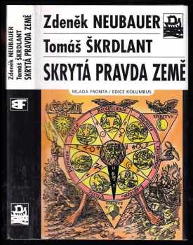 Zdeněk Neubauer: Skrytá pravda Země