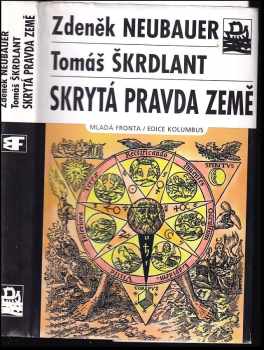 Zdeněk Neubauer: Skrytá pravda Země