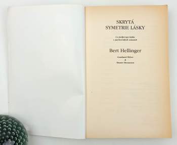 Bert Hellinger: Skrytá symetrie lásky