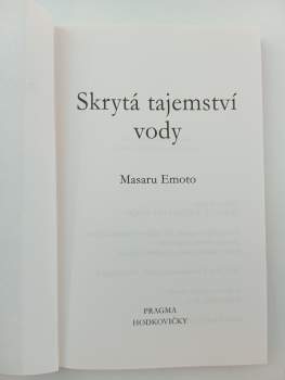 Masaru Emoto: Skrytá tajemství vody