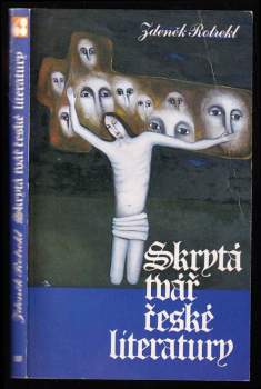 Zdeněk Rotrekl: Skrytá tvář české literatury