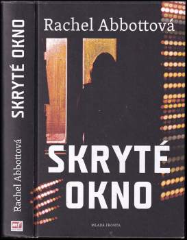 Rachel Abbott: Skryté okno
