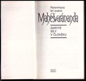 Maheshwarananda: Skryté síly v člověku
