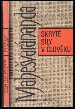 Maheshwarananda: Skryté síly v člověku