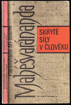 Maheshwarananda: Skryté síly v člověku