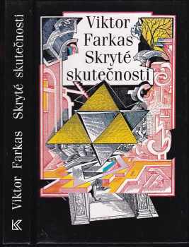 Viktor Farkas: Skryté skutečnosti - tajemný svět esoteriky