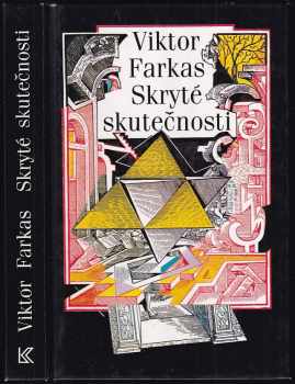 Skryté skutečnosti : [tajemný svět esoteriky] - Viktor Farkas (1994, Knižní klub) - ID: 685866