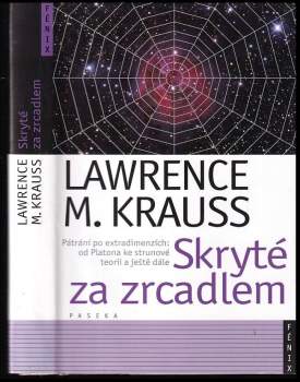Lawrence Maxwell Krauss: Skryté za zrcadlem