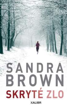 Sandra Brown: Skryté zlo